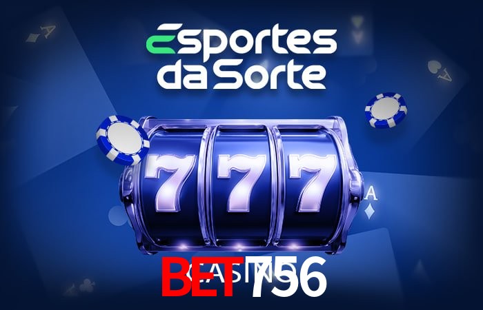 Variedade de jogos na bet756